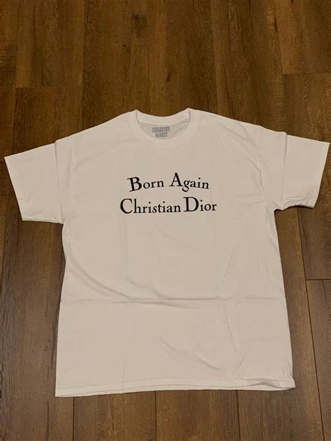 Born Again Christian Dior Chinatown Market 